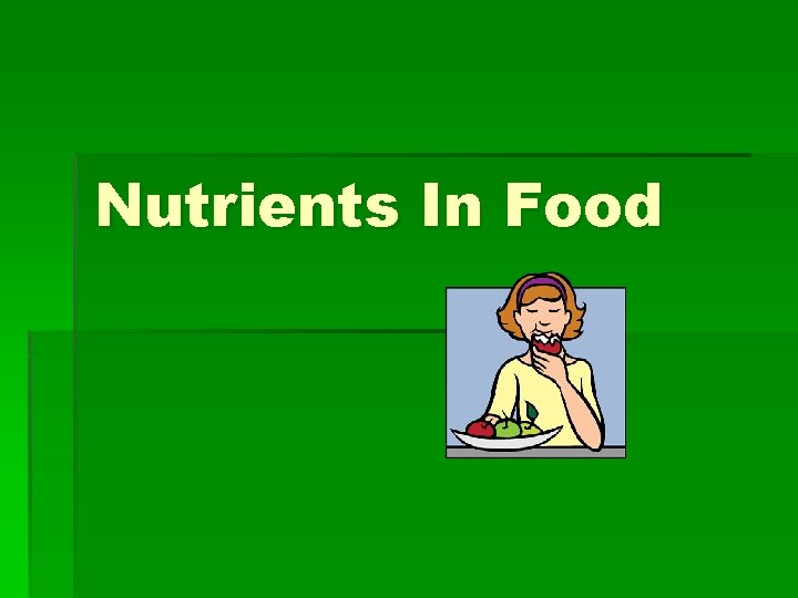 Nutrients In Food 