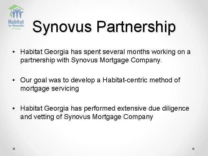 Synovus Partnership • Habitat Georgia has spent several months working on a partnership with