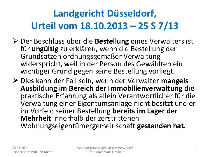 Landgericht Düsseldorf, Urteil vom 18. 10. 2013 – 25 S 7/13 Ø Der Beschluss