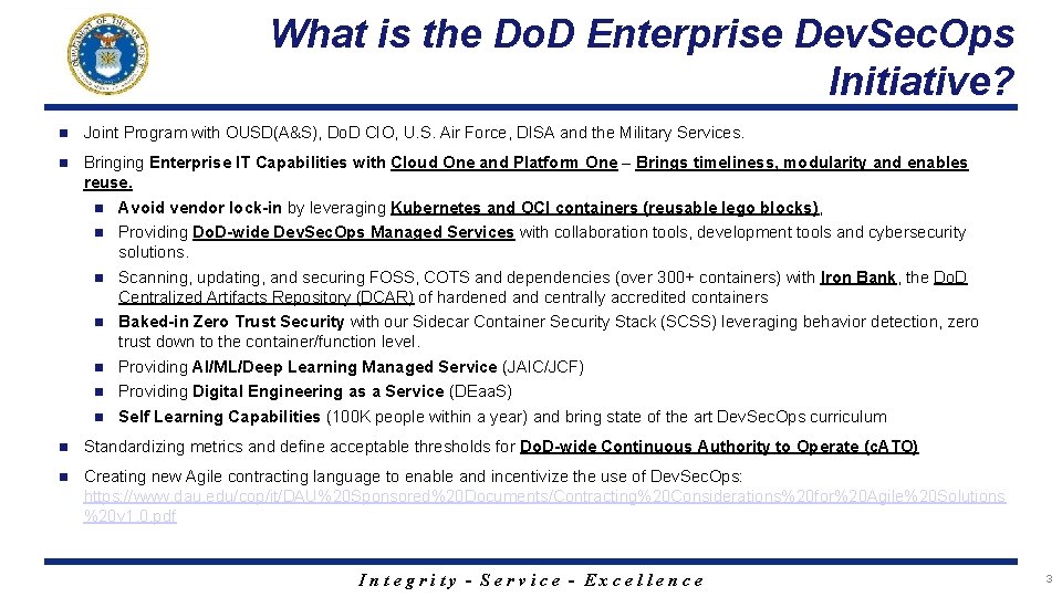 What is the Do. D Enterprise Dev. Sec. Ops Initiative? n Joint Program with