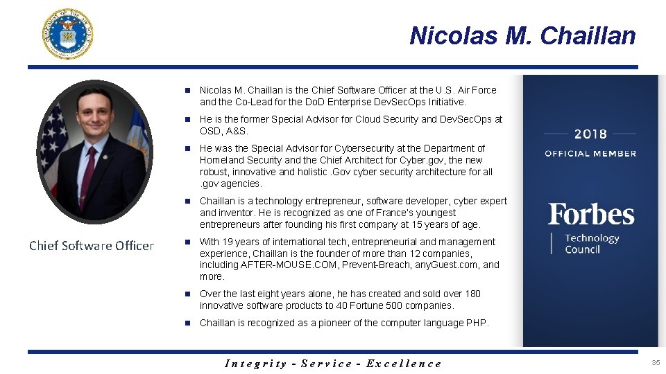 Nicolas M. Chaillan Chief Software Officer n Nicolas M. Chaillan is the Chief Software