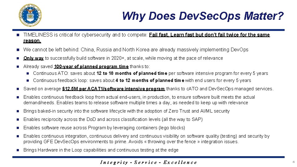 Why Does Dev. Sec. Ops Matter? n TIMELINESS is critical for cybersecurity and to