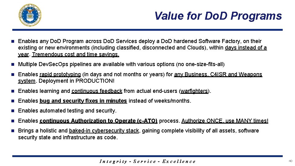 Value for Do. D Programs n Enables any Do. D Program across Do. D