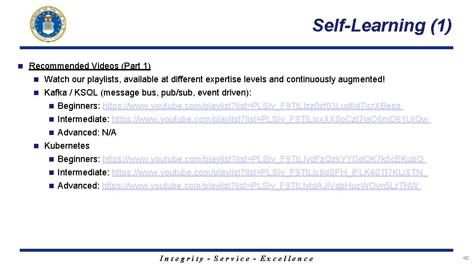 Self-Learning (1) n Recommended Videos (Part 1) Watch our playlists, available at different expertise