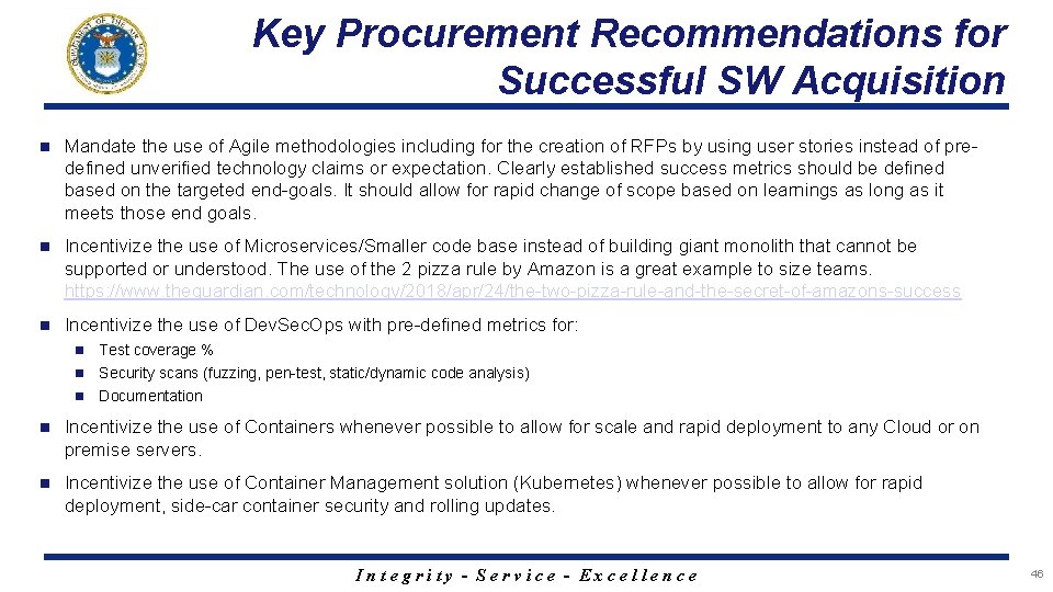 Key Procurement Recommendations for Successful SW Acquisition n Mandate the use of Agile methodologies