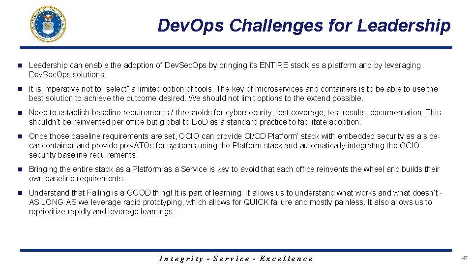Dev. Ops Challenges for Leadership n Leadership can enable the adoption of Dev. Sec.