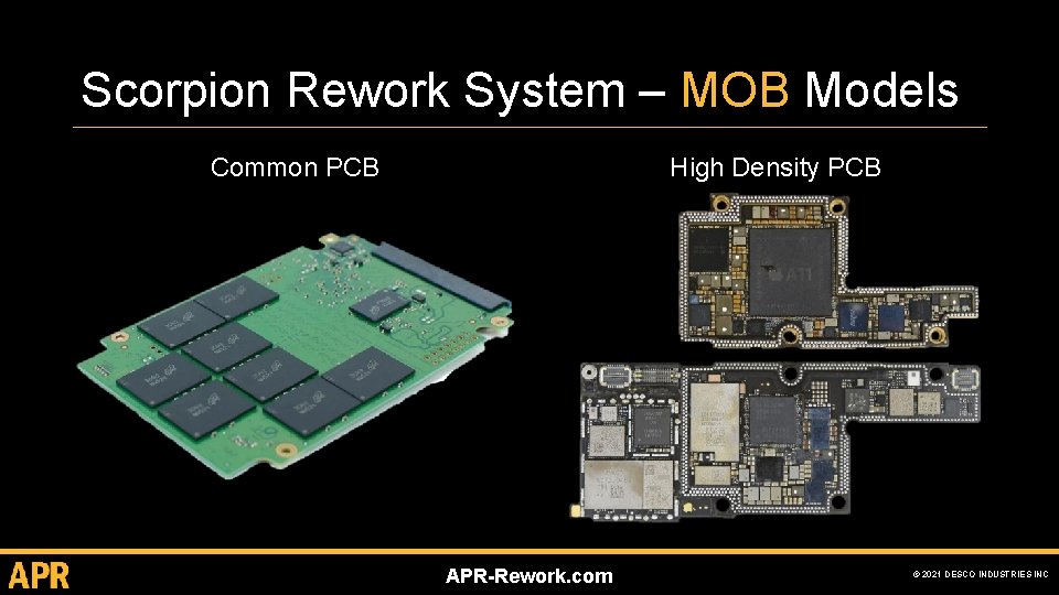 Scorpion Rework System – MOB Models Common PCB High Density PCB APR-Rework. com ©