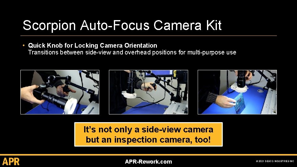 Scorpion Auto-Focus Camera Kit • Quick Knob for Locking Camera Orientation Transitions between side-view