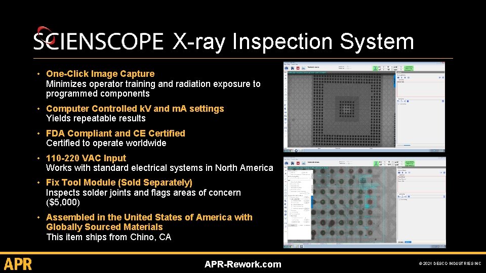 X-ray Inspection System • One-Click Image Capture Minimizes operator training and radiation exposure to