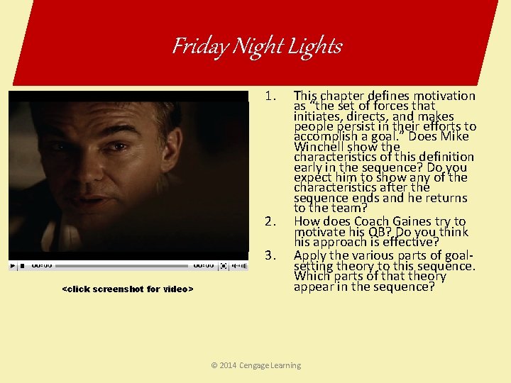 Friday Night Lights 1. 2. 3. <click screenshot for video> This chapter defines motivation