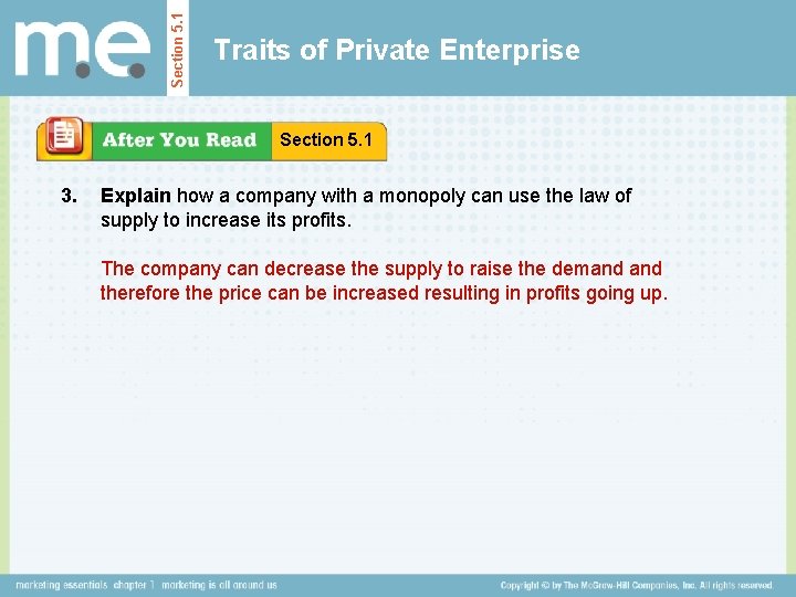 Section 5. 1 Traits of Private Enterprise Section 5. 1 3. Explain how a
