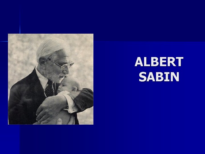 ALBERT SABIN 