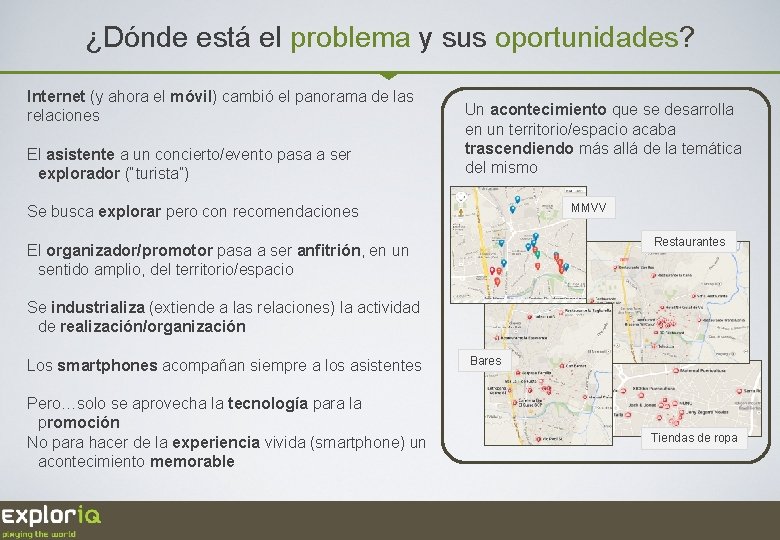 ¿Dónde está el problema y sus oportunidades? Internet (y ahora el móvil) cambió el