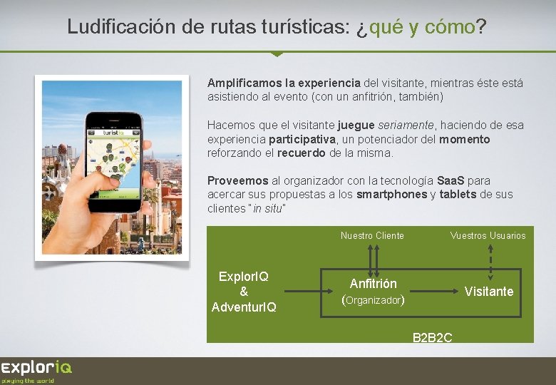 Ludificación de rutas turísticas: ¿qué y cómo? Amplificamos la experiencia del visitante, mientras éste