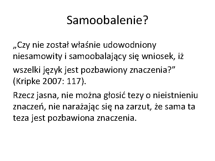 Samoobalenie? „Czy nie został właśnie udowodniony niesamowity i samoobalający się wniosek, iż wszelki język