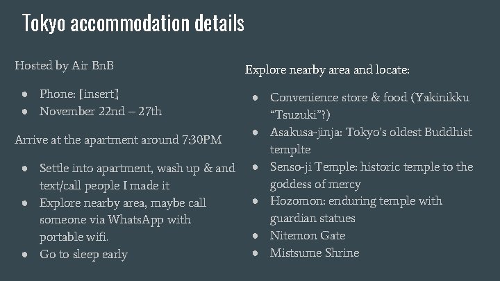 Tokyo accommodation details Hosted by Air Bn. B ● Phone: [insert] ● November 22