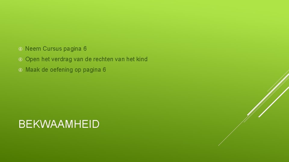  Neem Cursus pagina 6 Open het verdrag van de rechten van het kind