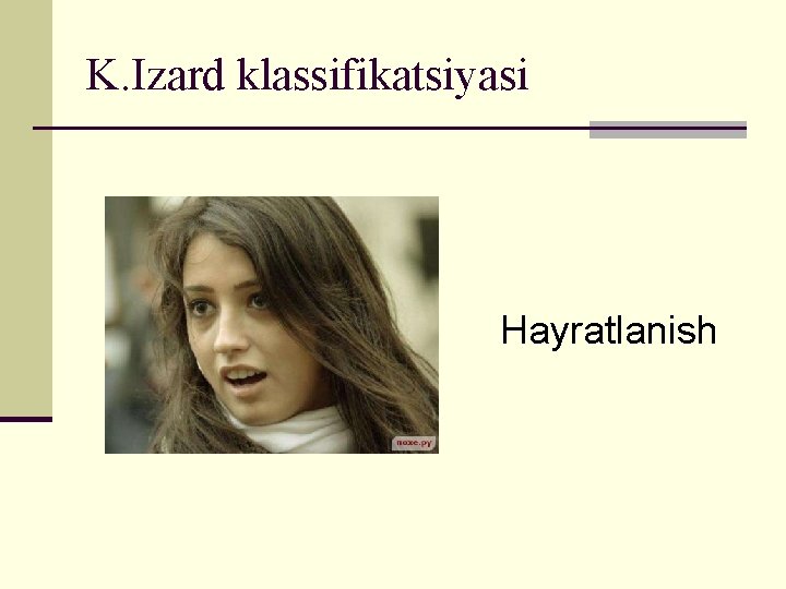 K. Izard klassifikatsiyasi Hayratlanish 