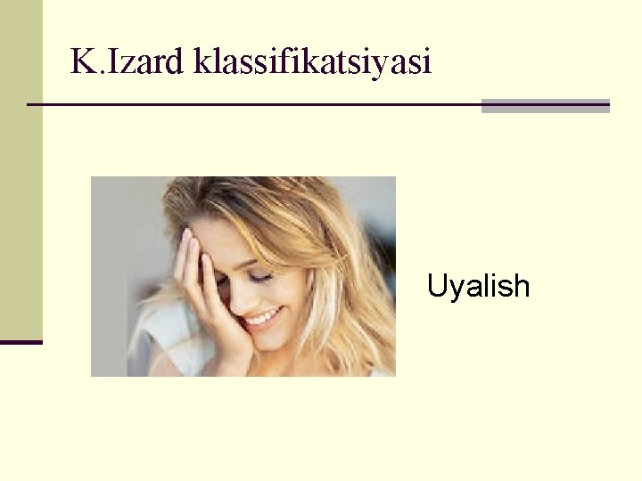 K. Izard klassifikatsiyasi Uyalish 