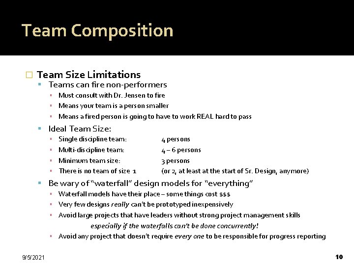 Team Composition � Team Size Limitations Teams can fire non-performers ▪ Must consult with
