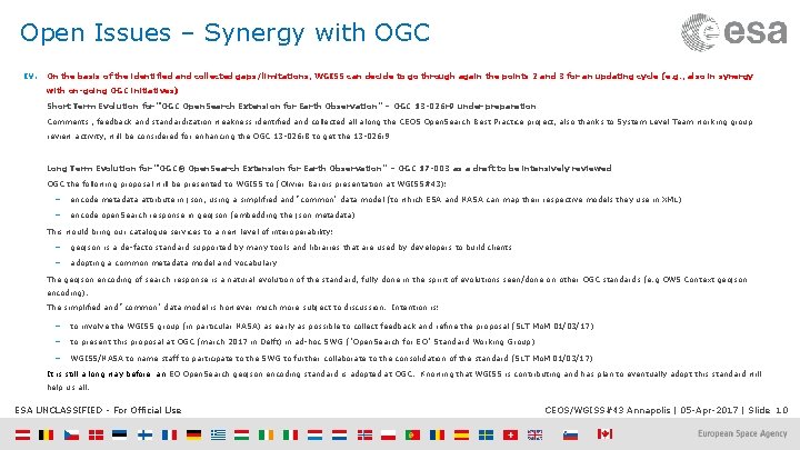 Open Issues – Synergy with OGC IV. On the basis of the identified and