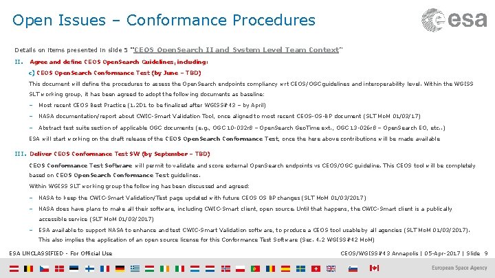 Open Issues – Conformance Procedures Details on items presented in slide 5 “CEOS Open.