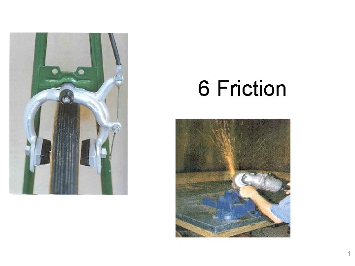 6 Friction 1 