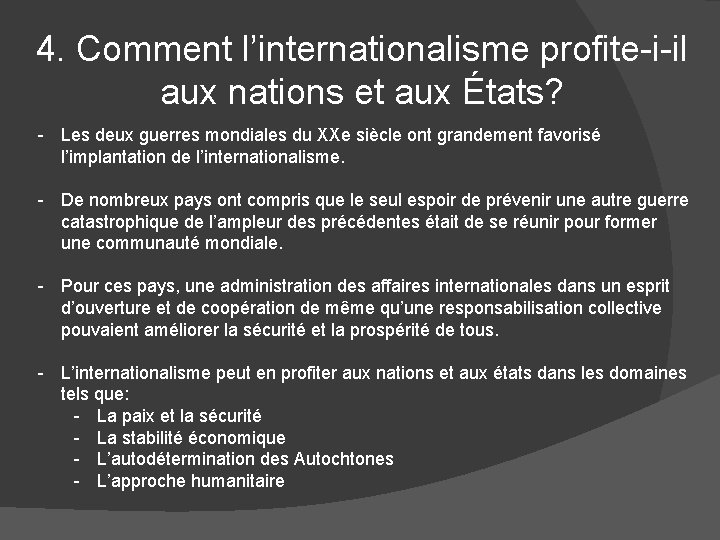 4. Comment l’internationalisme profite-i-il aux nations et aux États? - Les deux guerres mondiales
