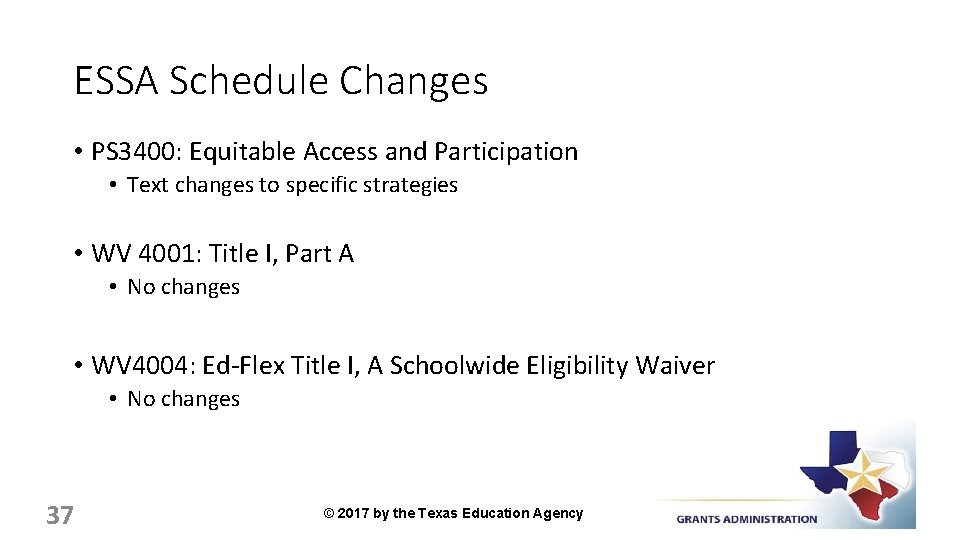 ESSA Schedule Changes • PS 3400: Equitable Access and Participation • Text changes to