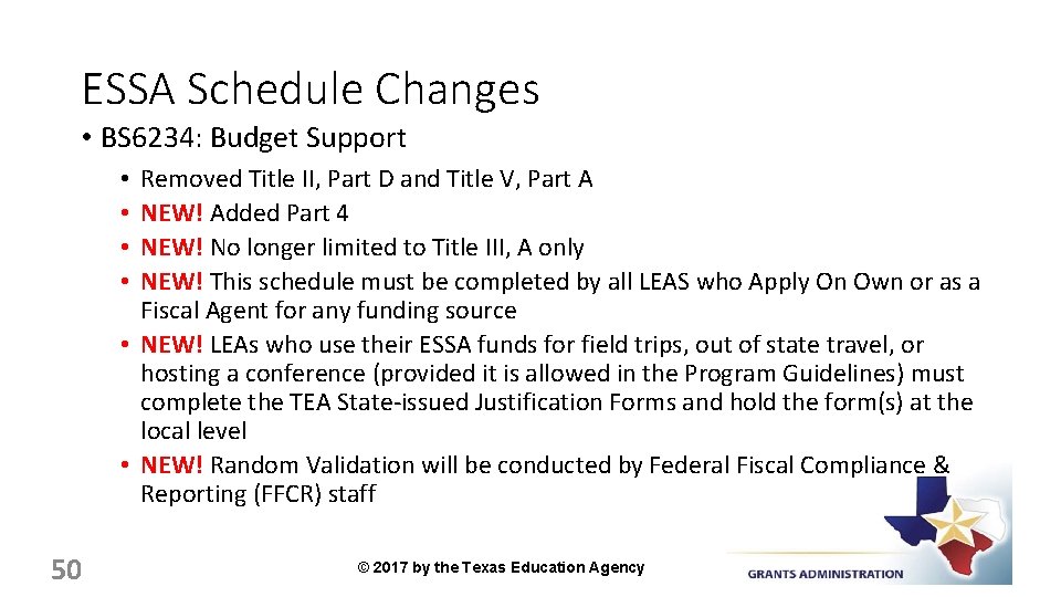 ESSA Schedule Changes • BS 6234: Budget Support Removed Title II, Part D and