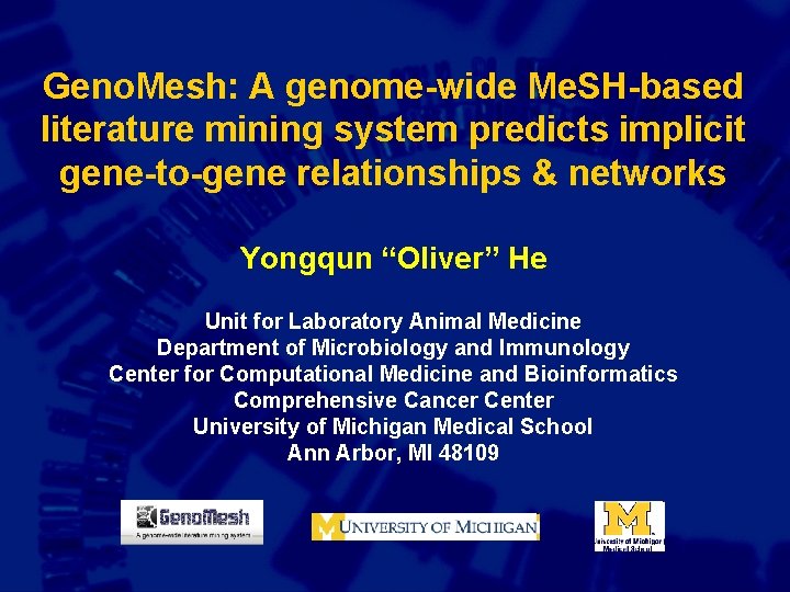 Geno. Mesh: A genome-wide Me. SH-based literature mining system predicts implicit gene-to-gene relationships &