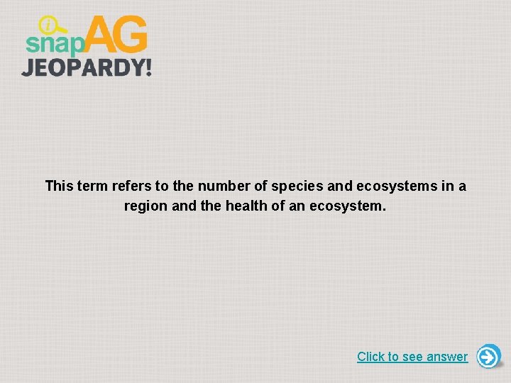 This term refers to the number of species and ecosystems in a region and