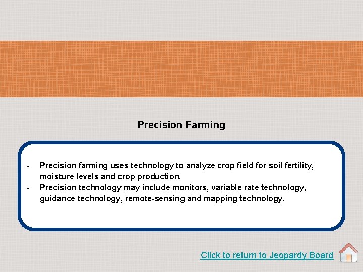 Precision Farming - Precision farming uses technology to analyze crop field for soil fertility,