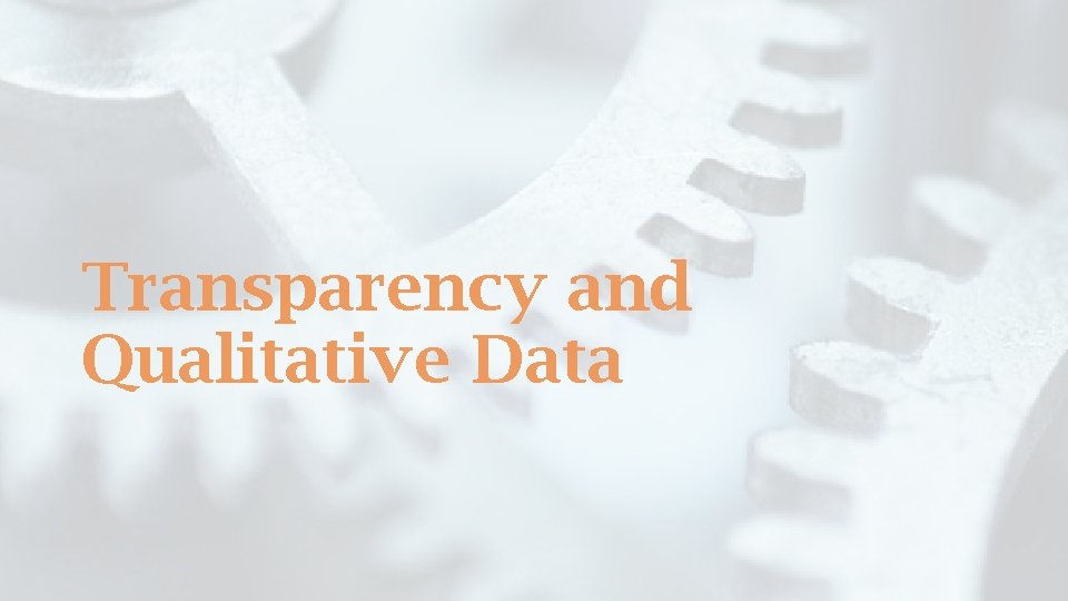 Transparency and Qualitative Data 