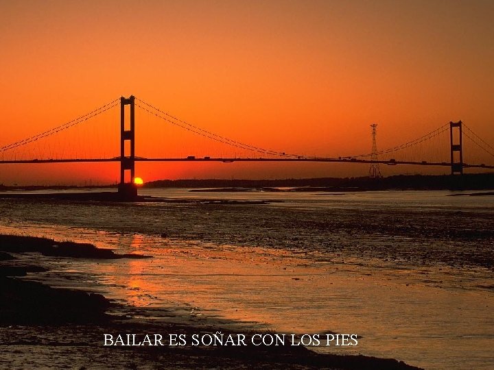 BAILAR ES SOÑAR CON LOS PIES 