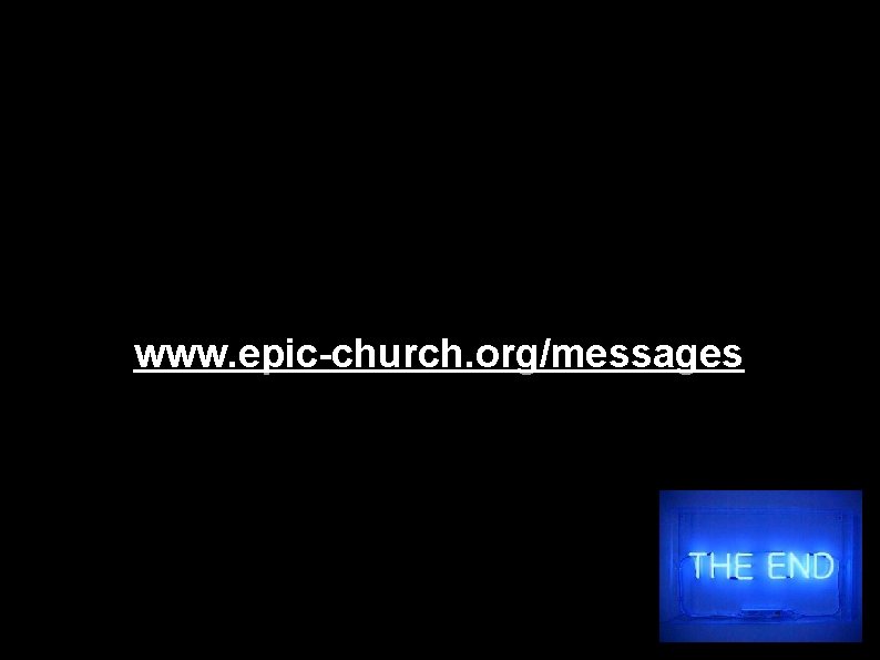 www. epic-church. org/messages 