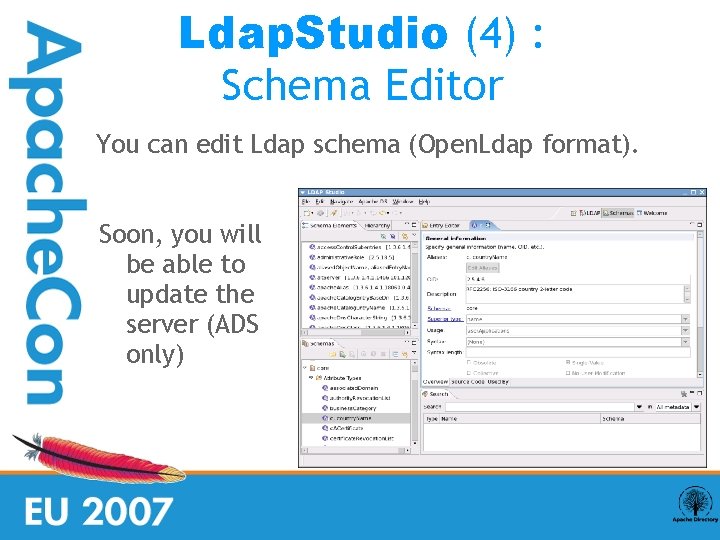 Ldap. Studio (4) : Schema Editor You can edit Ldap schema (Open. Ldap format).
