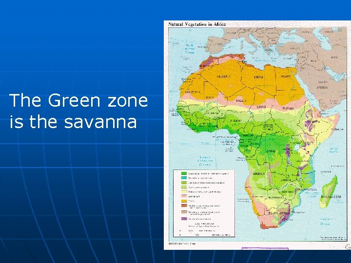 The Green zone is the savanna 