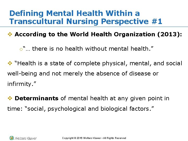 Defining Mental Health Within a Transcultural Nursing Perspective #1 v According to the World