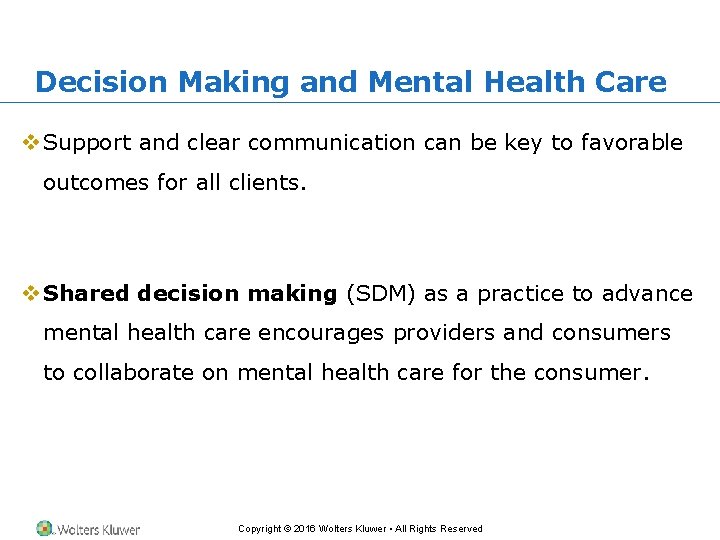 Decision Making and Mental Health Care v Support and clear communication can be key