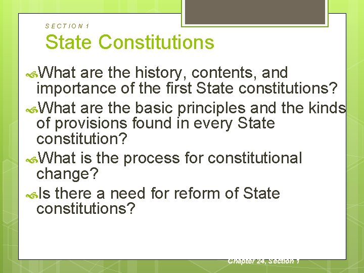 SECTION 1 State Constitutions What are the history, contents, and importance of the first