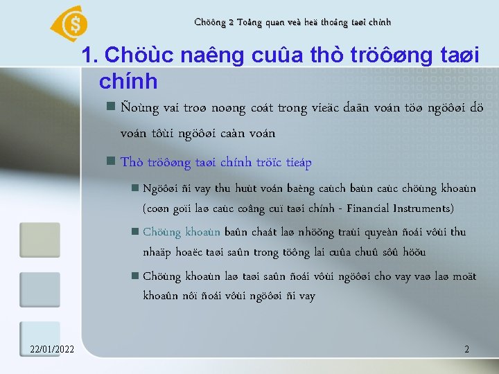 Chöông 2 Toång quan veà heä thoáng taøi chính 1. Chöùc naêng cuûa thò