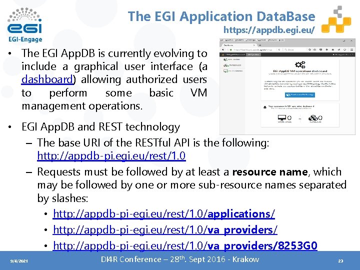 The EGI Application Data. Base https: //appdb. egi. eu/ • The EGI App. DB