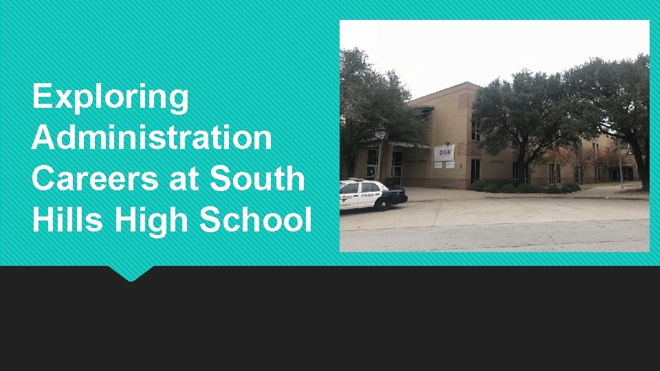 Exploring Administration Careers at South Hills High School 