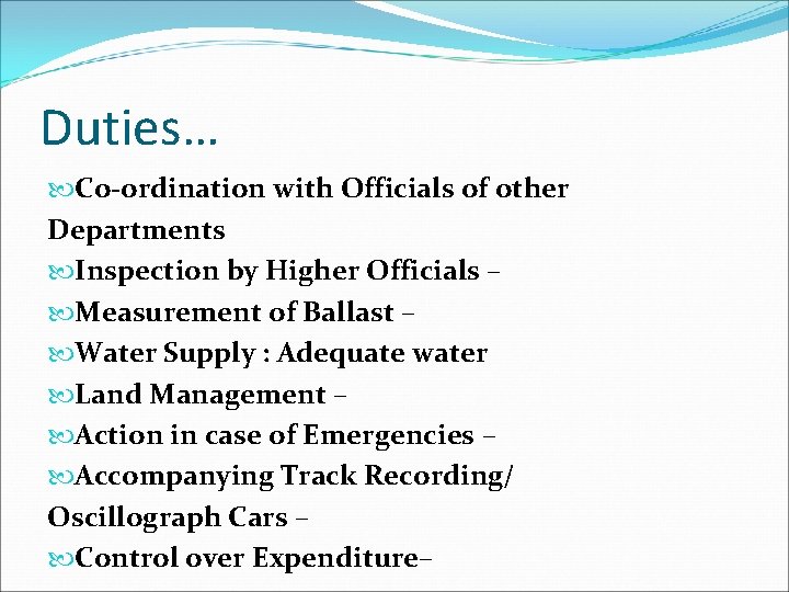 Duties… Co-ordination with Officials of other Departments Inspection by Higher Officials – Measurement of