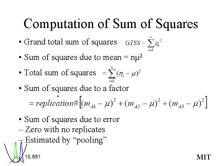Computation of Sum of Squares • Grand total sum of squares • Sum of Computation of Sum of Squares • Grand total sum of squares • Sum of