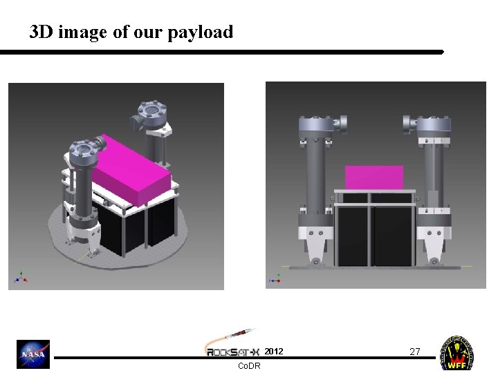 3 D image of our payload 2012 Co. DR 27 