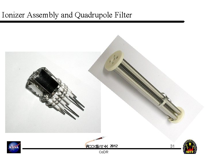 Ionizer Assembly and Quadrupole Filter 2012 Co. DR 31 