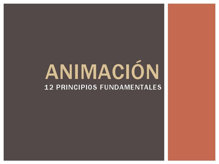 ANIMACIÓN 12 PRINCIPIOS FUNDAMENTALES 