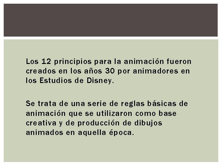 Los 12 principios para la animación fueron creados en los años 30 por animadores